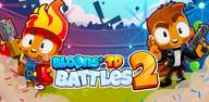 How to Download Bloons TD Battles 2 for Android