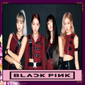 BLACKPINK Kill This Love.