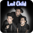 Lagu Last Child Lirik Offline