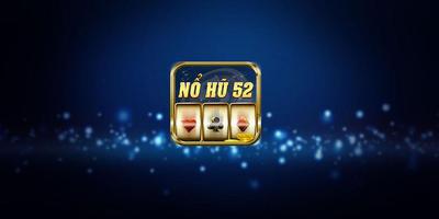 NỔ HŨ 52 - Game bài chất poster