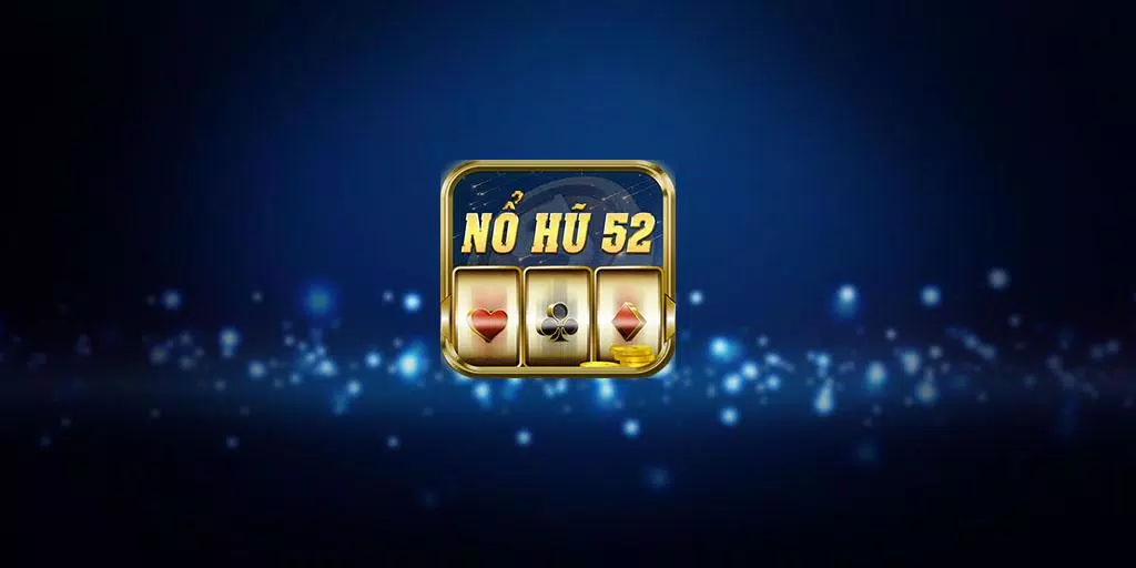NỔ HŨ 52