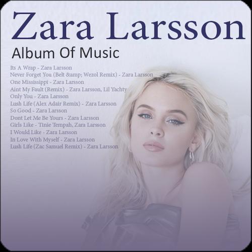 Zara Larsson Album Of Music APK for Android Download