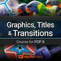 Graphics, Titles and Transitio