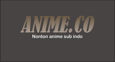 ANIME.CO - Nonton Anime Sub Indo Affiche