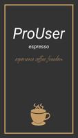 ProUser Espresso 포스터