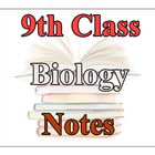 9th Class Biology Notes 2019 أيقونة