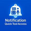 Notification Quick Tool Access