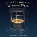 Wishing Well-Dreams Come True