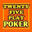 APK Twenty-Five Play Poker
