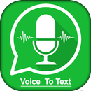Speech To Text For WhatsApp - Voice Typing APK