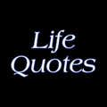 Life Quotes