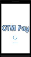 OTM Pay poster