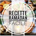 recette ramadan facile