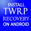 How to Install TWRP APK