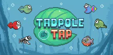 Tadpole Tap (オタマジャクシ)