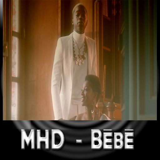 MHD-Bébé Ft Dadju