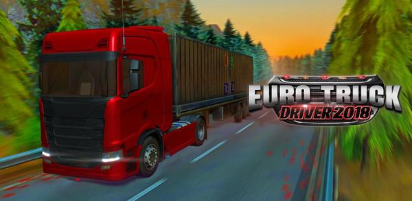 How to Play Euro Truck Driver 2018 on PC image
