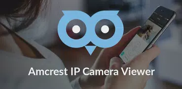 Amcrest IP Cam Viewer by OWLR
