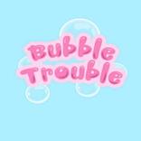 Bouble Trouble:Swipe for save the bubble