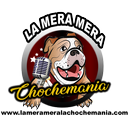 La Mera Mera La Chochemania APK