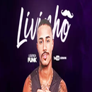 MC Livinho músicas APK