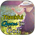 Thankful Quotes to God