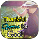 Thankful Quotes to God APK