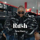 Ayra Starr - Rush