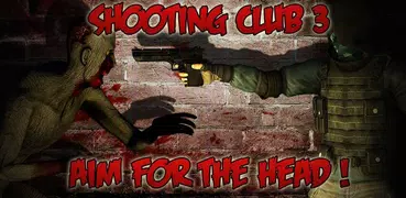 Shooting club 3: Zombies
