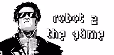 Robot 2 : The Game