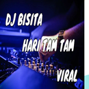 APK DJ BISITA HARI TAM TAM - DJ BAM DIGI DIGI BAM BAM