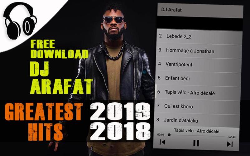 DJ Arafat Greatest Hits 2019 Music Offline APK for Android Download