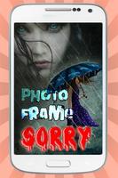 Sorry Photo Frame poster