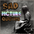 Sad Picture Quotes