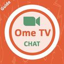 Ome TV Chat App 2020 - Guide APK