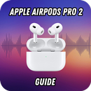 Apple Airpods Pro 2 Guide APK