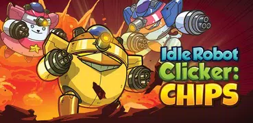 Idle Robot Clicker : CHIPS