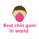 Best chin gum in world APK