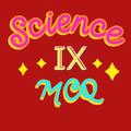 Science IX MCQ