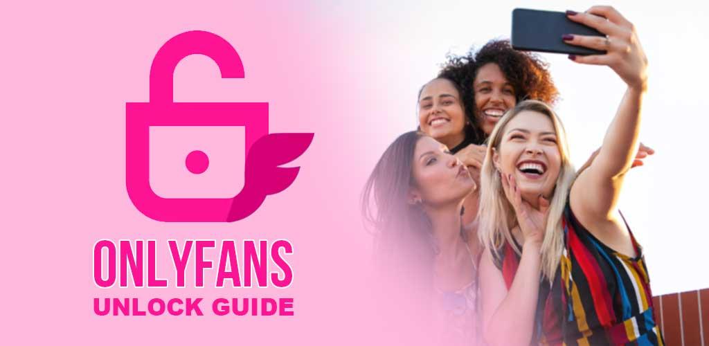 Onlyfans UNlock Guide APK for Android Download Onlyfans UNlock Guide APK for Android Download