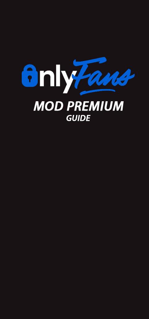 Mod onlyfans premium apk ONLYFANS PREMIUM