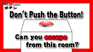 Don't Push the Button постер