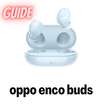 oppo enco buds guide