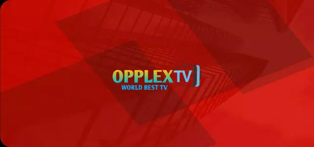 Opplex IPTV APK | Android Latest Version 1