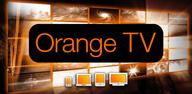 Cómo descargar la última versión de Orange TV APK 6.5.15 para Android 2024