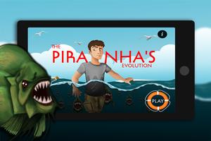 The Piranha's Evolution Plakat