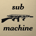 Sub Machine