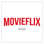 Movieflix Guide 2021 - Streaming Movies and Series