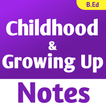 Childhood And Growing Up Notes ไอคอน