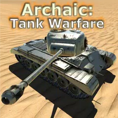 Archaic: Tank Warfare アプリダウンロード